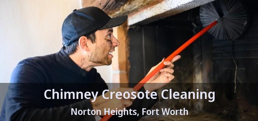 Chimney Creosote Cleaning Norton Heights, Fort Worth - TX