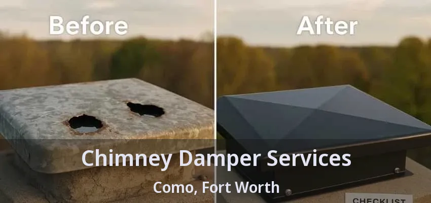 Chimney Damper Services Como, Fort Worth - TX