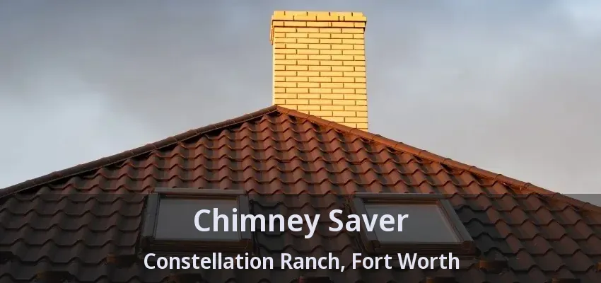Chimney Saver Constellation Ranch, Fort Worth - TX