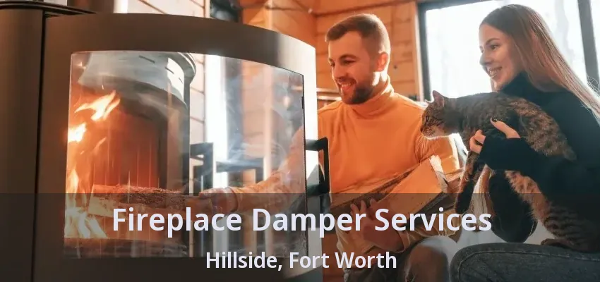 Fireplace Damper Services Hillside, Fort Worth - TX