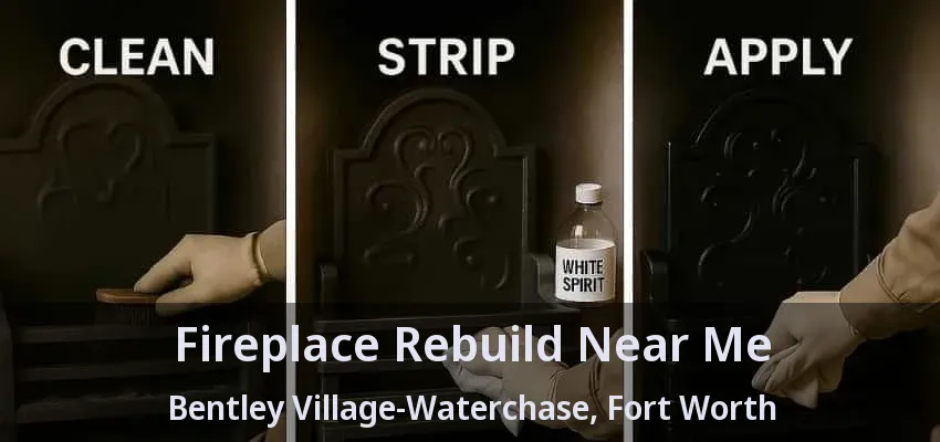 Fireplace Rebuild Near Me Bentley Village-Waterchase, Fort Worth - TX