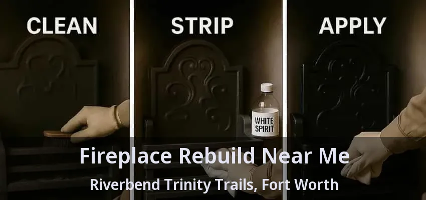 Fireplace Rebuild Near Me Riverbend Trinity Trails, Fort Worth - TX Fireplace Rebuild Near Me Riverbend Trinity Trails, Fort Worth - TX