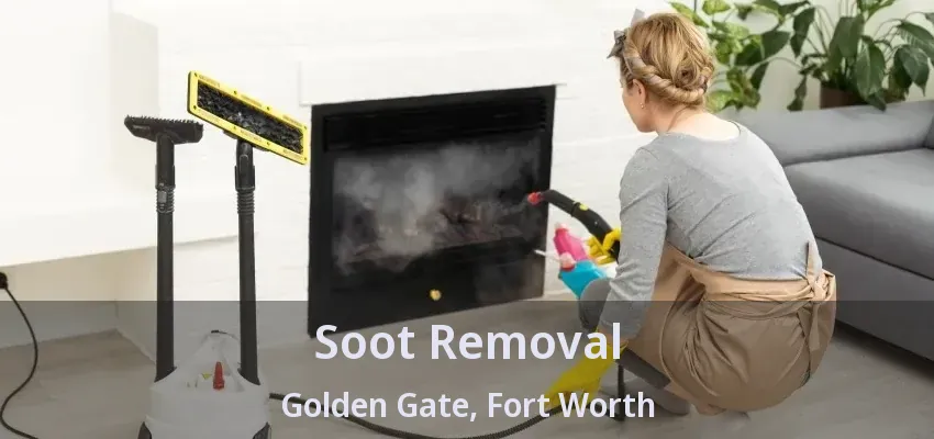 Soot Removal Golden Gate, Fort Worth - TX
